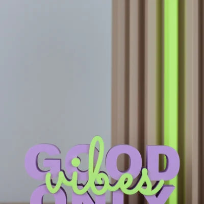 good vibes only
